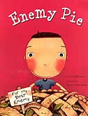 Enemy Pie (reading Rainbow Book, Children's Book About Kindness, Kids Books About Learning)